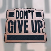 Don't Give Up - Hat Patch