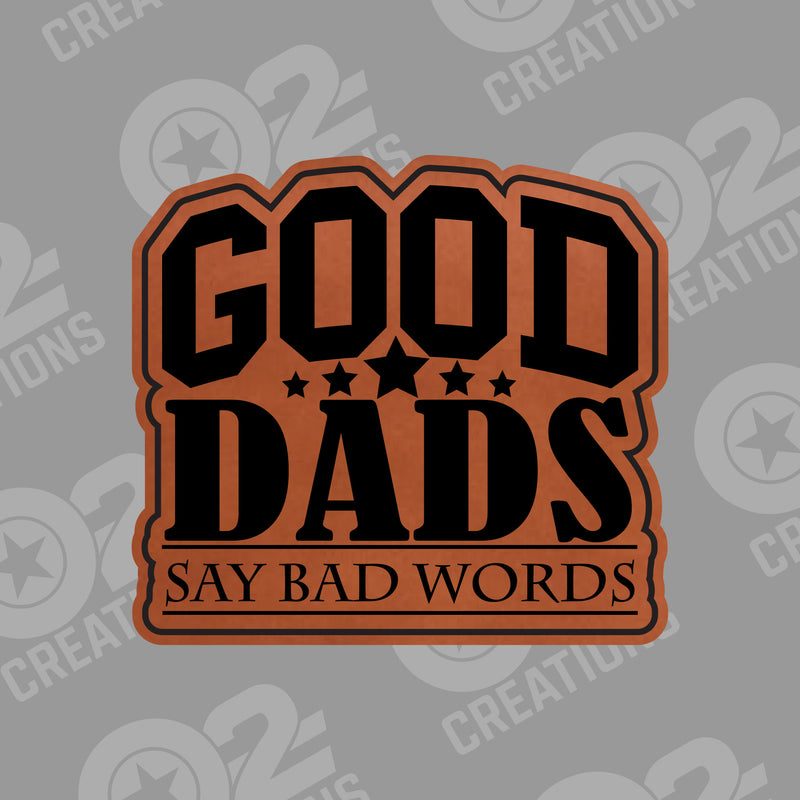 Good Dads Say Bad Words