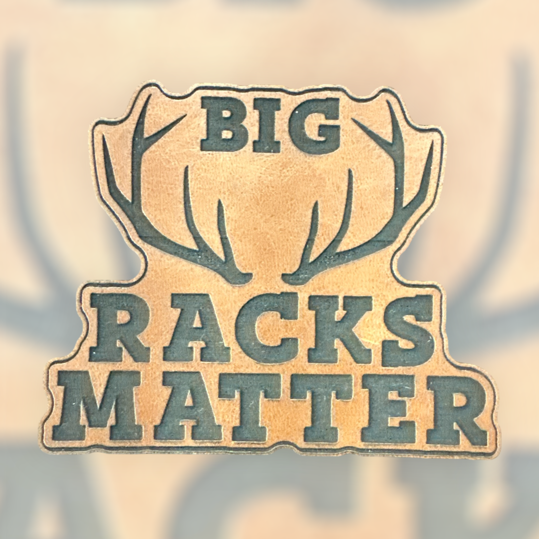 Big Racks Matter-  Hat Patch