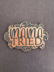 Mama Tried - Hat Patch