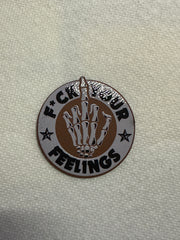 F*@$ your Feelings - Hat Patch