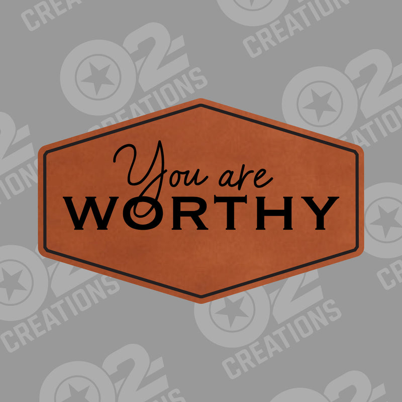You are Worthy