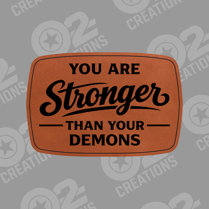 Stronger than your Demons